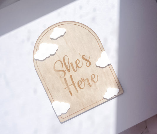 She’s Here Plaque | Cloud