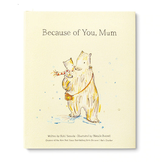 Because of you, Mum | Children’s Book by Kobi Yamada